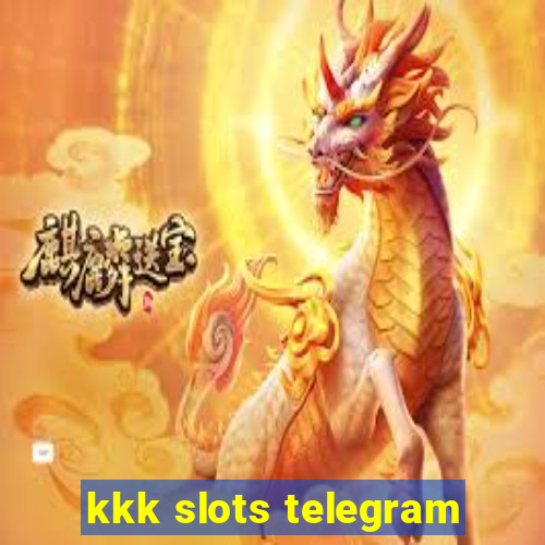 kkk slots telegram